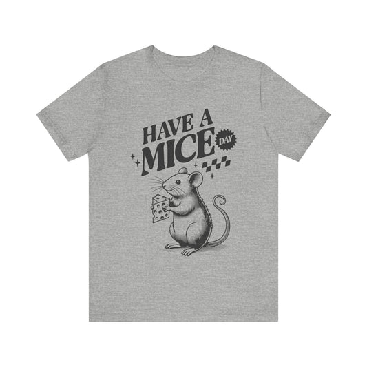 'Have a Mice Day' Shirt