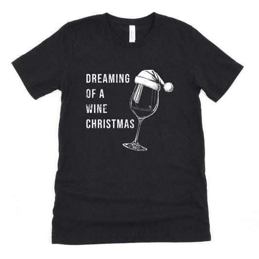 Funny Black Heather Dreaming Of A Wine Christmas Shirt Sarcastic Christmas Tee