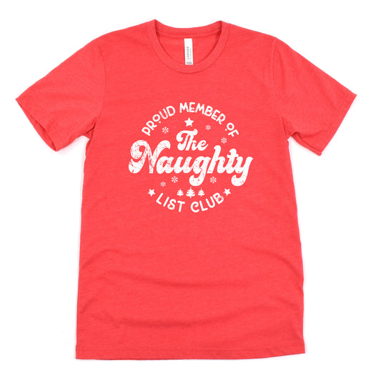 Funny Heather Red The Naughty List Club Shirt Sarcastic Christmas Tee