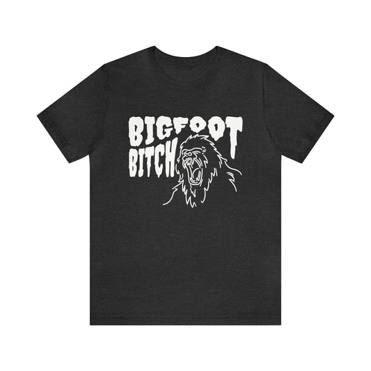 'Bigfoot Bitch' Shirt