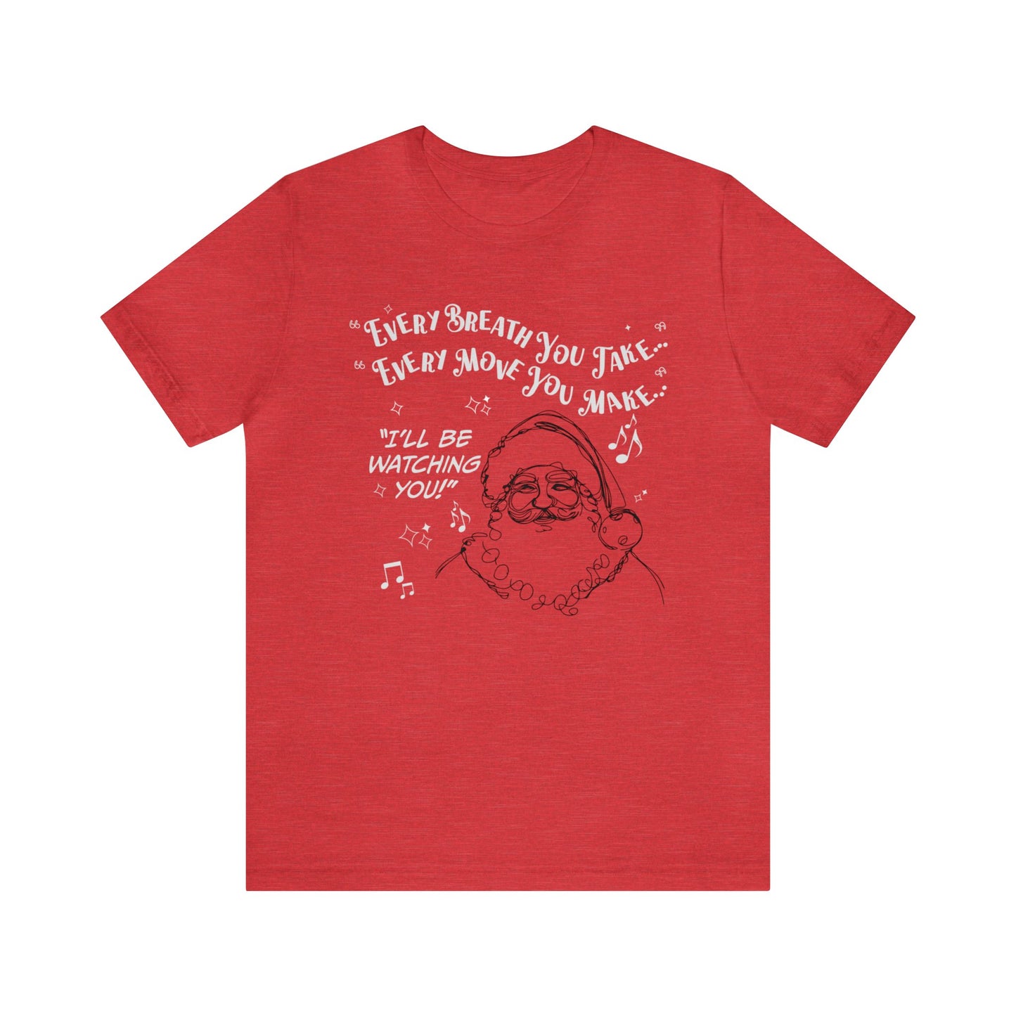 'I'll Be Watching You' T-Shirt