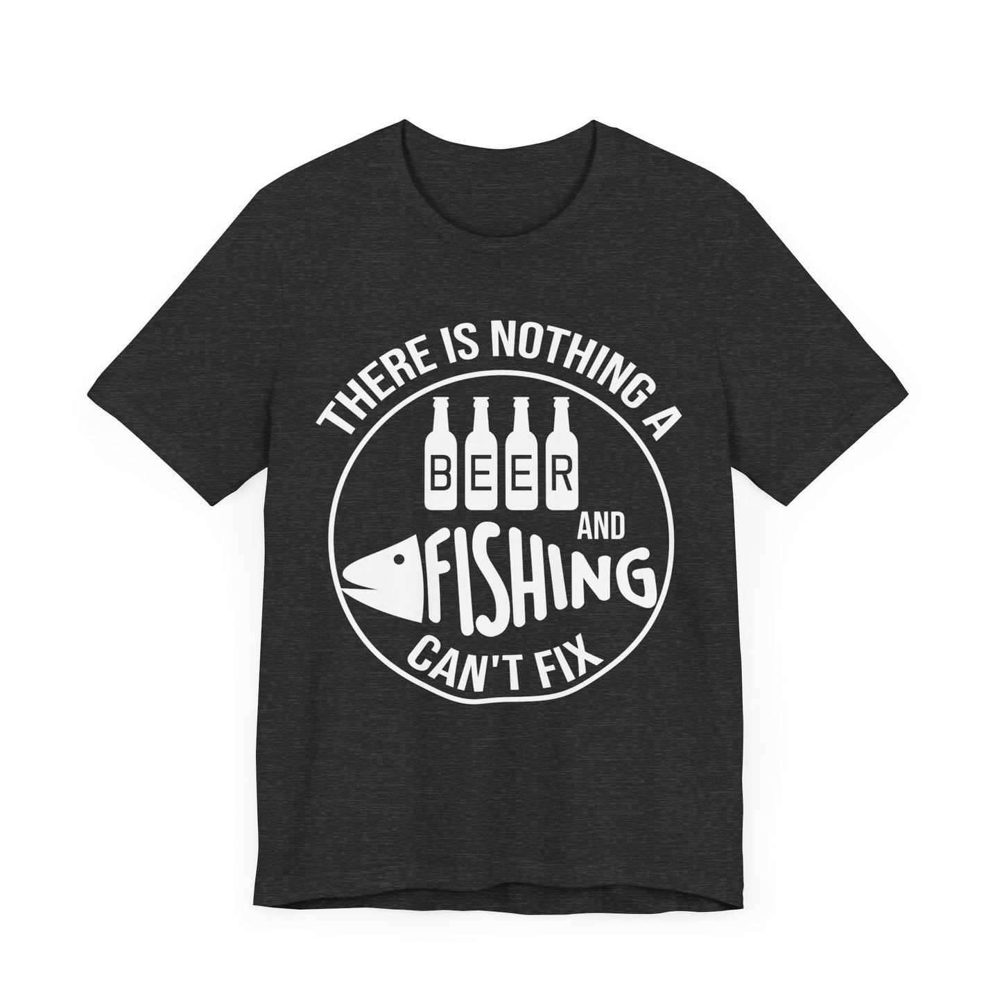 'Nothing Beer and Fixing Can't Fix' Shirt