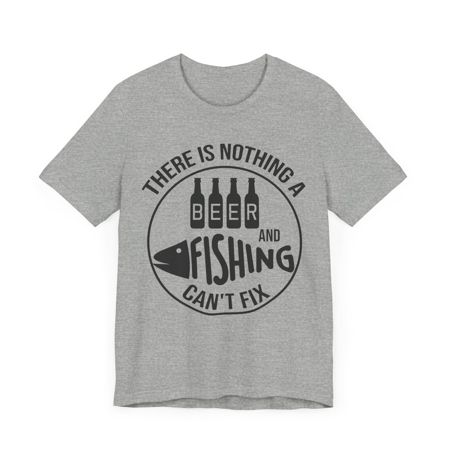 'Nothing Beer and Fixing Can't Fix' Shirt