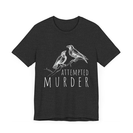 Funny Dark Heather Gray Attempted Murder Mens T Shirt Sarcastic Crow Tee