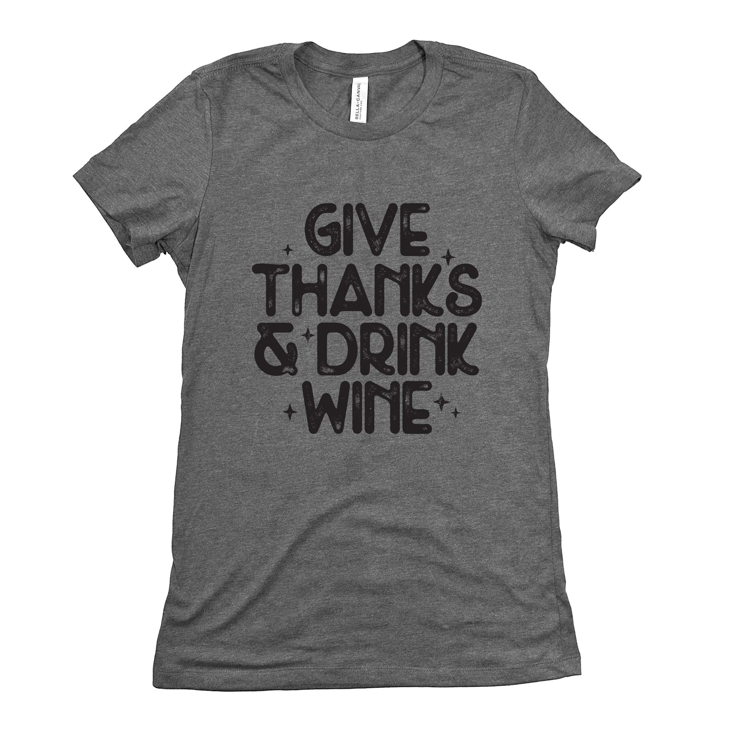 Funny Deep Heather Give Thanks And Drink Wine Womens Tee Sarcastic Thanksgiving Tee