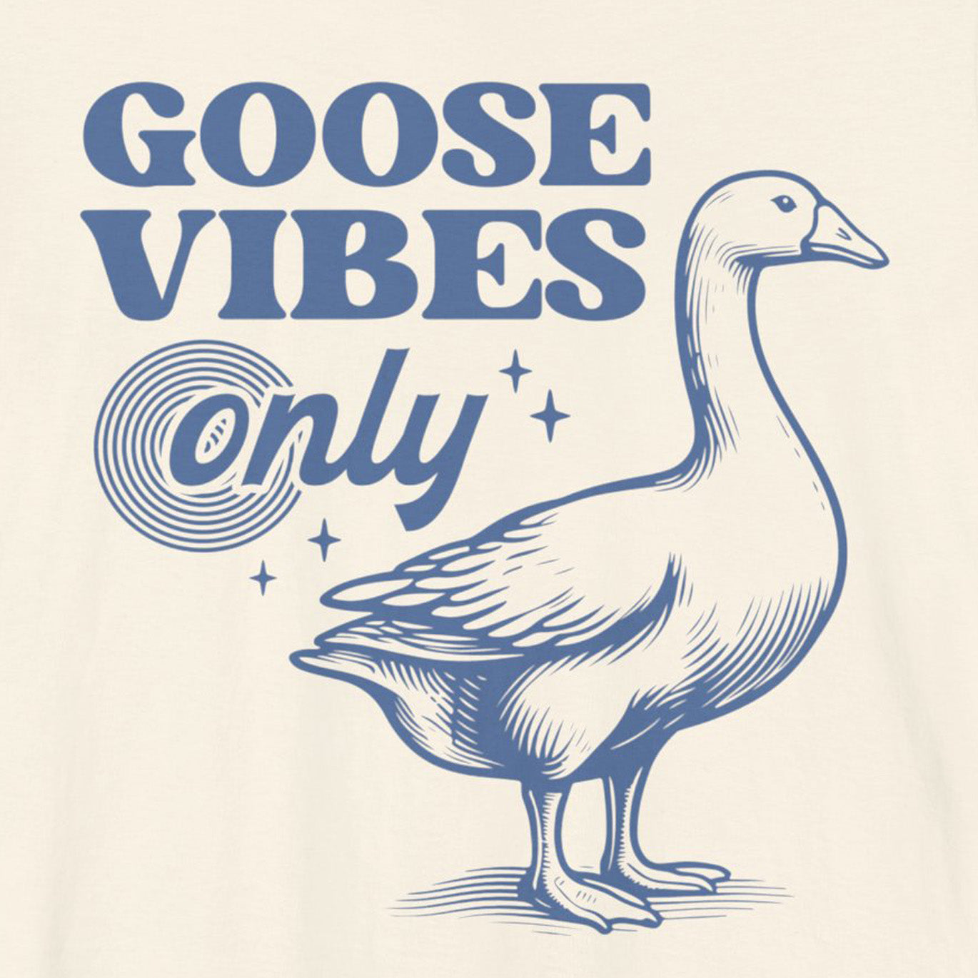 Funny Natural Goose Vibes Only Mens T Shirt Sarcastic Animal Lover Tee Close Up