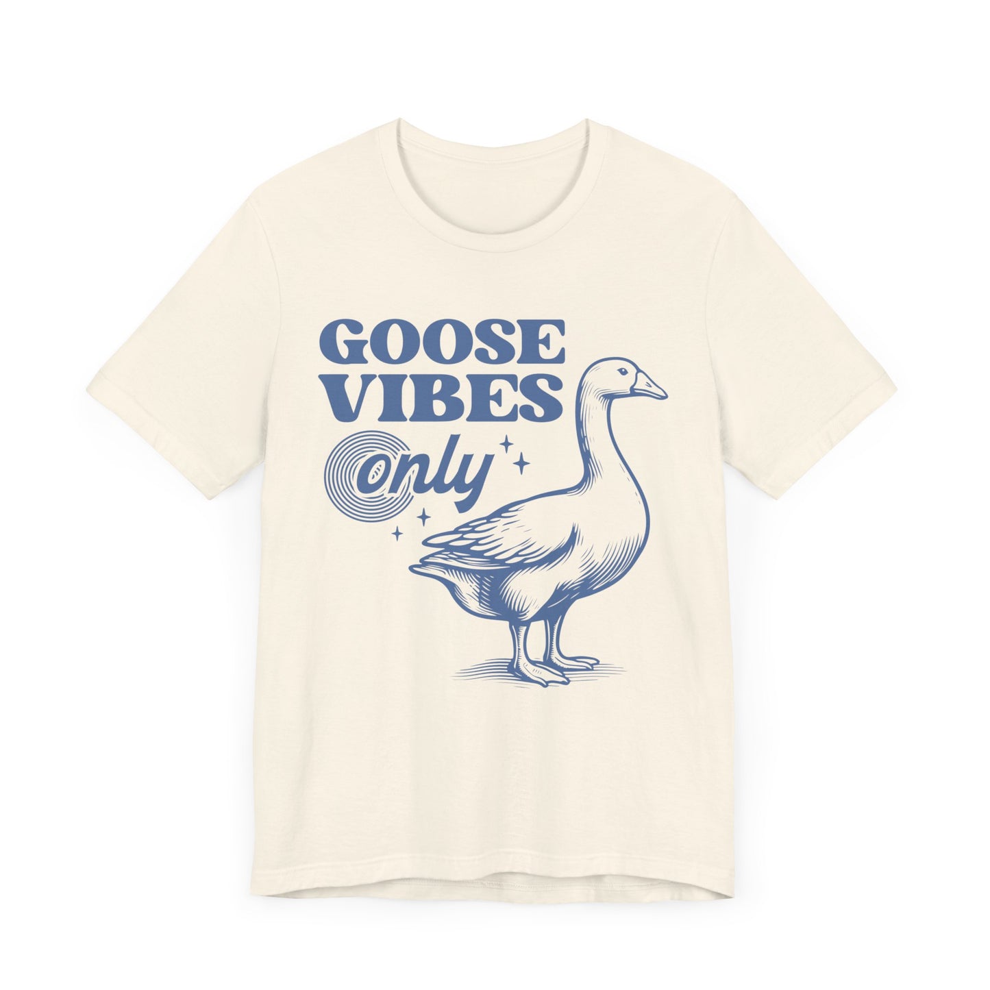 Funny Natural Goose Vibes Only Mens T Shirt Sarcastic Animal Lover Tee