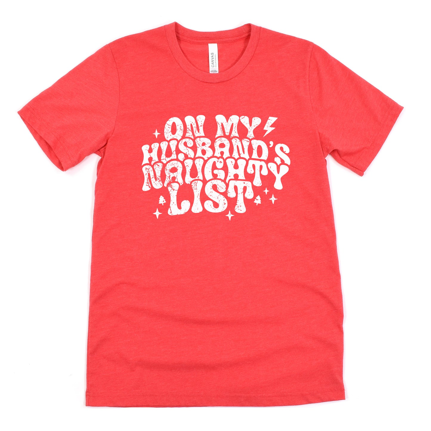 On My Husbands Naughty List Shirt