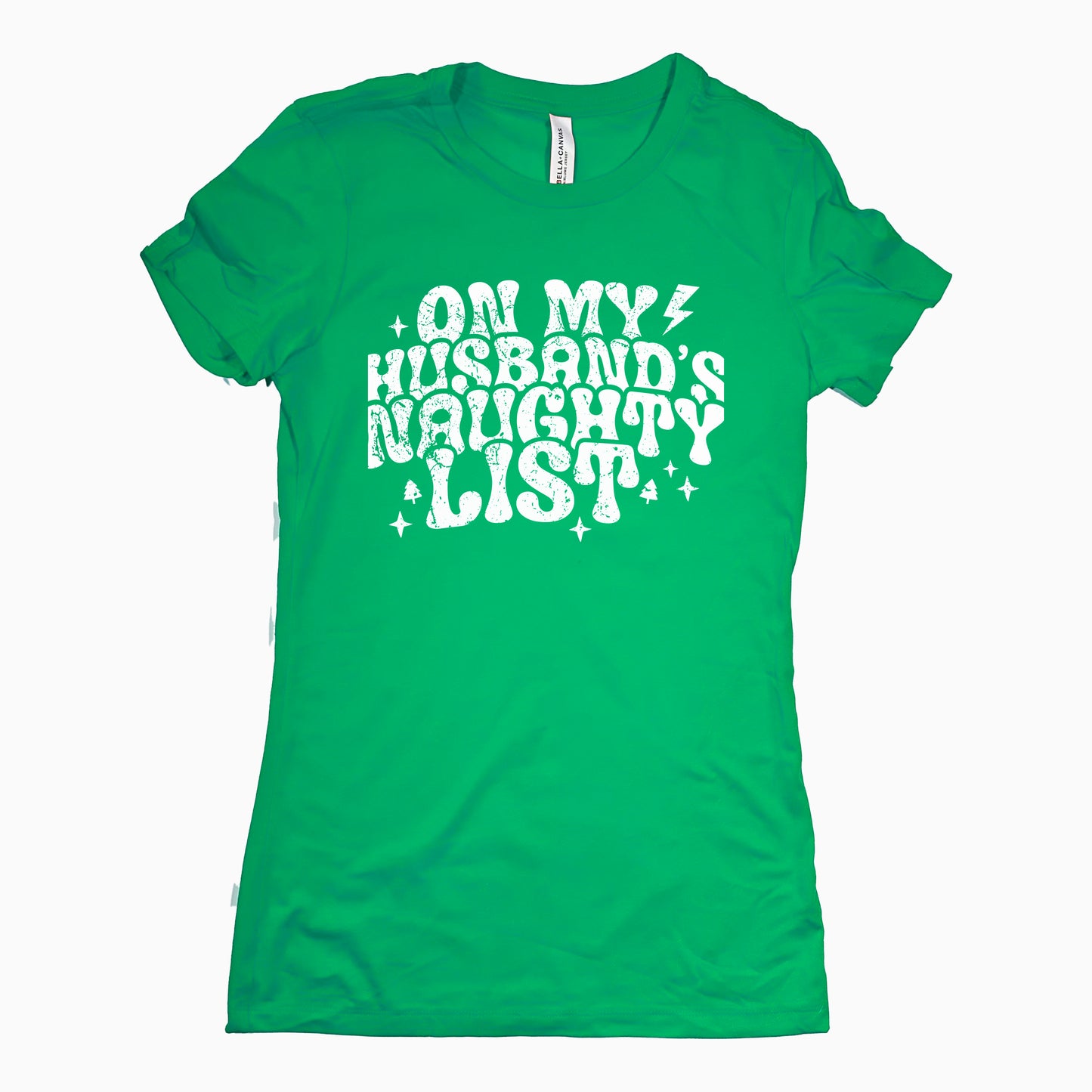 Funny Kelly On My Husbands Naughty List Womens Tee Sarcastic Tee