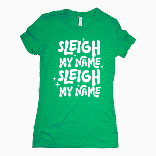 Funny Kelly Sleigh My Name Womens Tee Sarcastic Tee