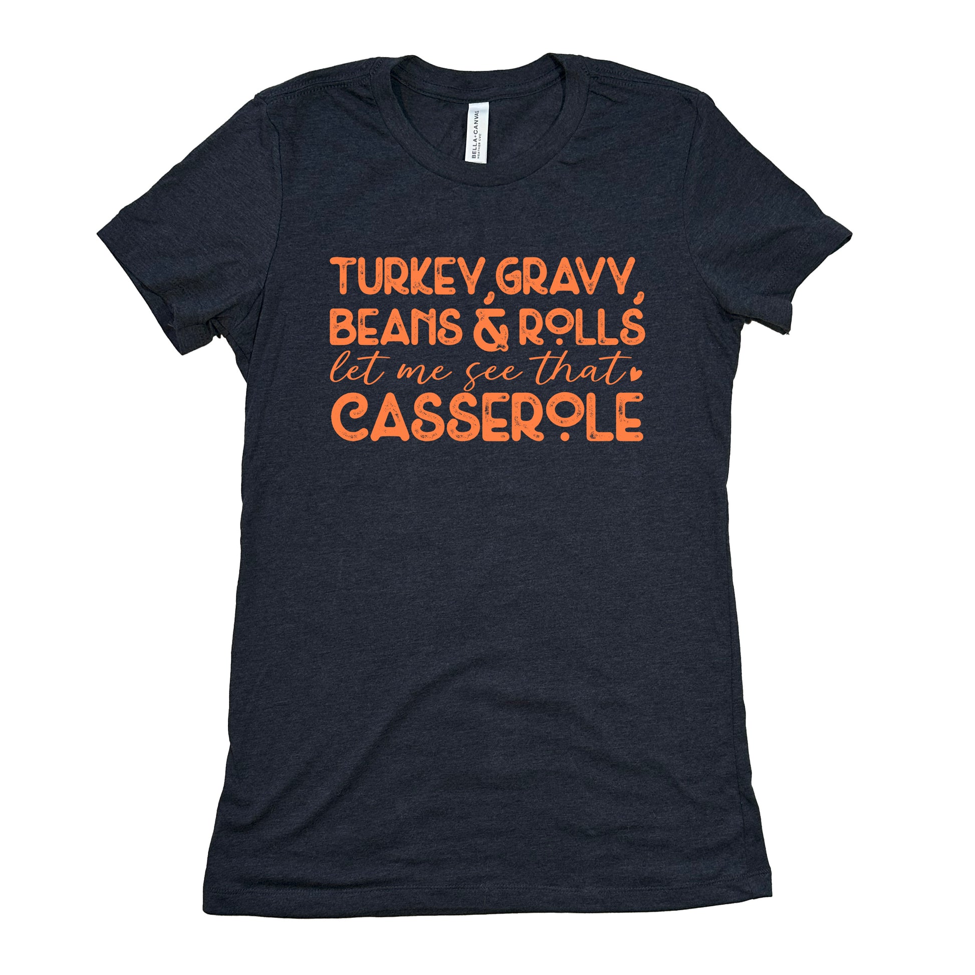 Funny Heather Navy Turkey Gravy Beans Rolls Womens Tee Sarcastic Thanksgiving Tee